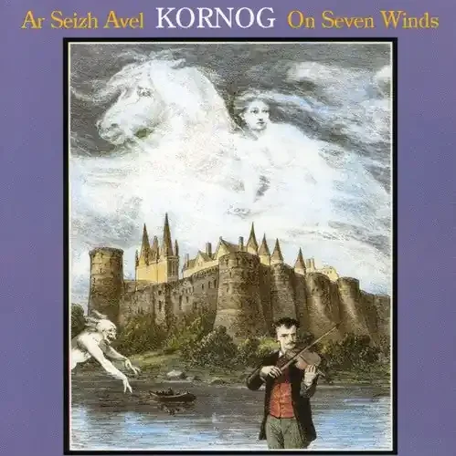 Kornog On Seven Winds – COMPACT DISCS