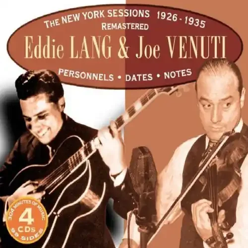Lang, Eddie & Venuti, Joe The New York Sessions 1926-1935 – COMPACT DISCS
