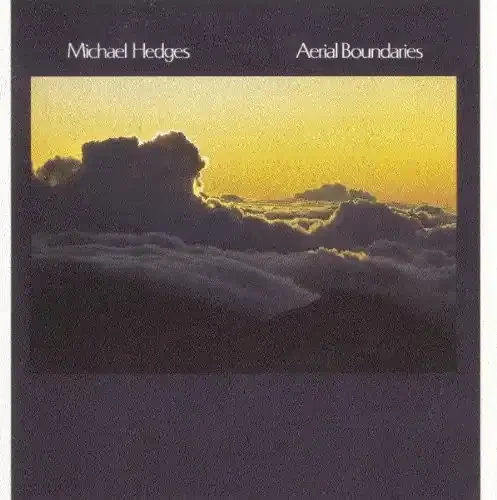 Michael Hedges Aerial Boundaries – COMPACT DISCS