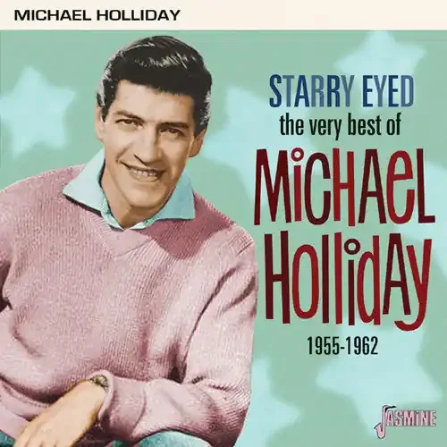 Michael Holliday Very Best Of Michael Holliday Starry Eyed 1955-1962 – COMPACT DISCS