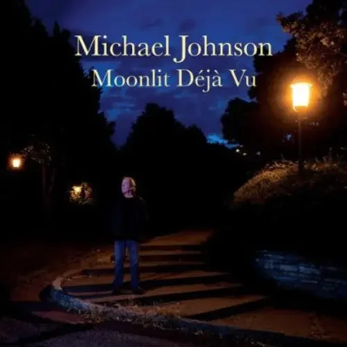 Michael Johnson Moonlit Deja Vu – COMPACT DISCS