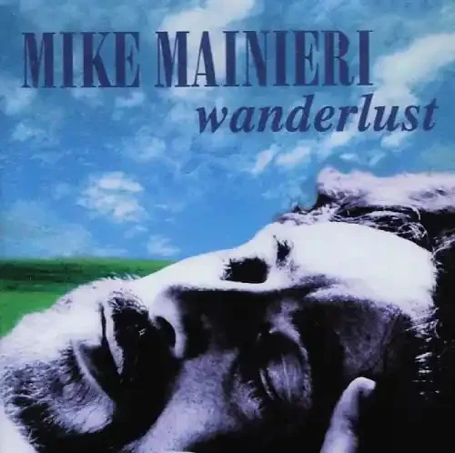Mike Mainieri Wanderlust – COMPACT DISCS