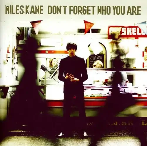 Miles Kane Don‘t Forget Who You Are Deluxe Edition – COMPACT DISCS