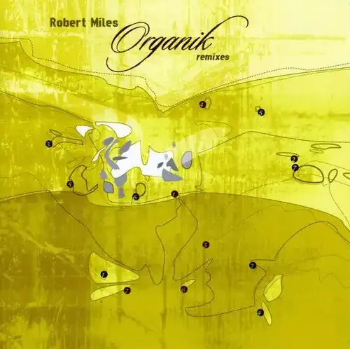 Miles, Robert Organik Remixes
