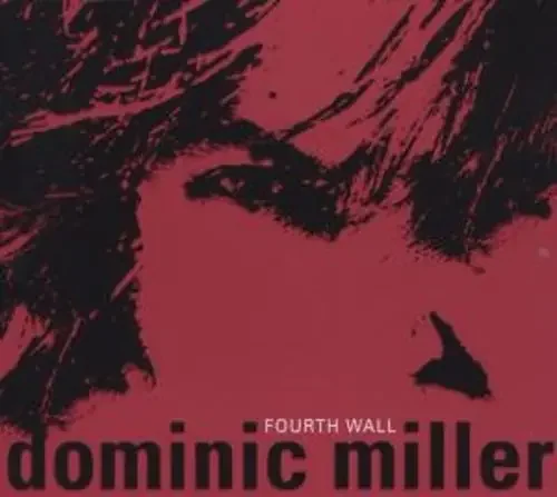 Miller, Dominic Fourth Wall