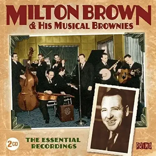 Milton Brown Essential Recordings – COMPACT DISCS