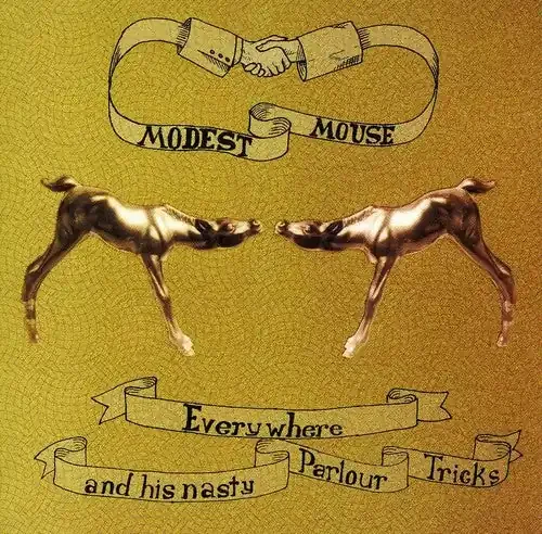 Modest Mouse Everywhere and His Nasty Parlour Tricks – COMPACT DISCS