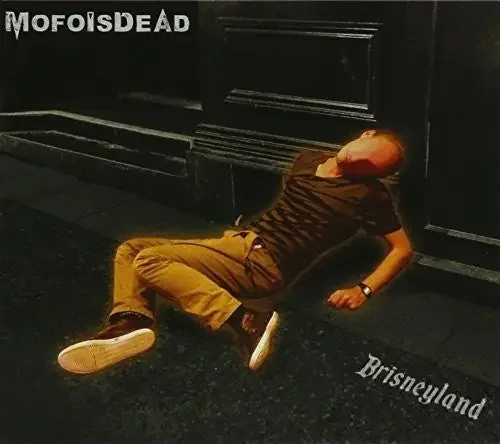 Mofoisdead Brisneyland – COMPACT DISCS
