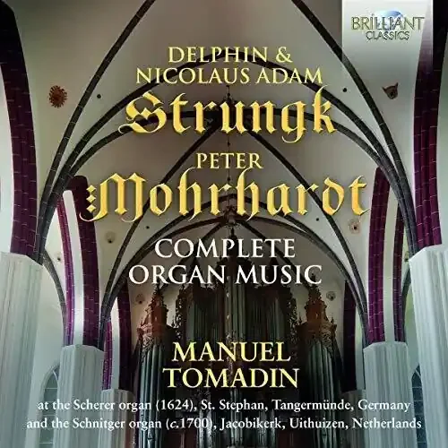 Mohrhardt / Tomadin Complete Organ Music – COMPACT DISCS
