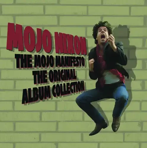 Mojo Nixon The Mojo Manifesto – COMPACT DISCS