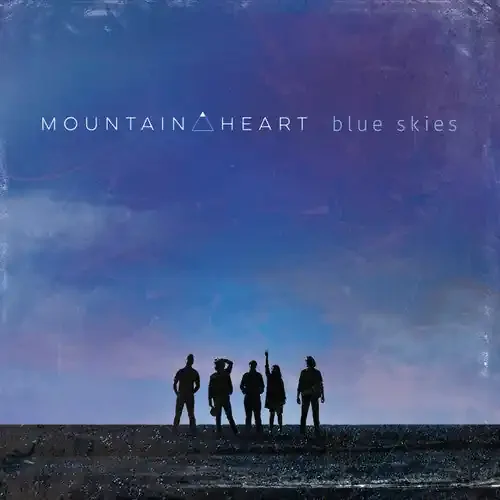 Mountain Heart Blue Skies – COMPACT DISCS
