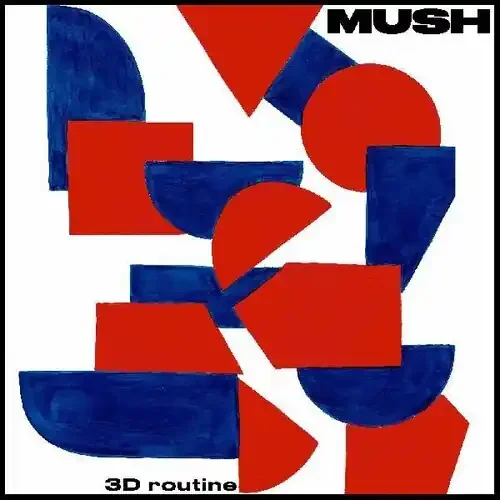 Mush 3d Routine – COMPACT DISCS
