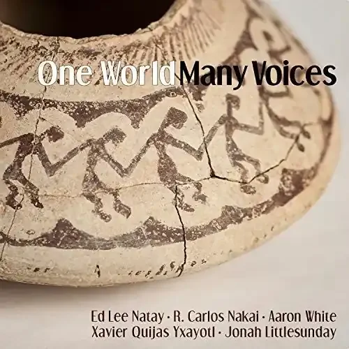 Nakai / Natay / White / Yxayotl / Littlesunday One World Many Voices – COMPACT DISCS