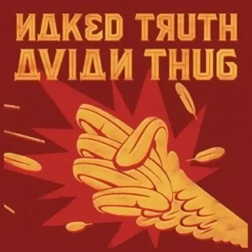 Naked Truth Avian Thug – COMPACT DISCS