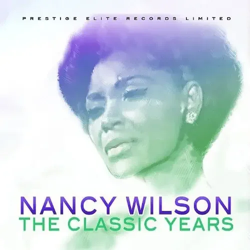 Nancy Wilson Classic Years – COMPACT DISCS
