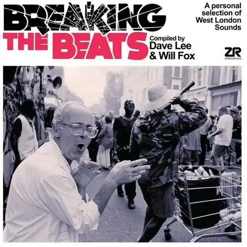 Negro, Joey & Fox, Will Breaking The Beats A Personal Selection of West London Sounds – VINYL LP