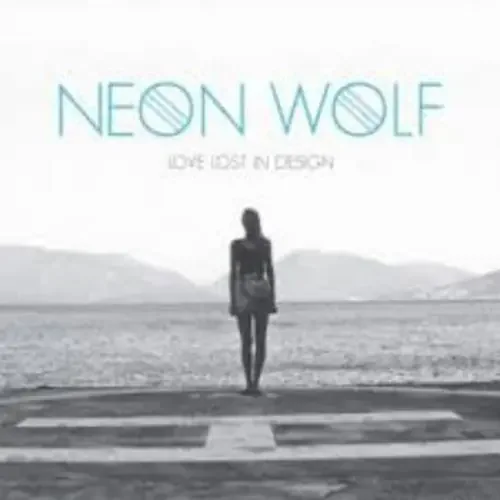 NEON WOLF Love Lost in Design – COMPACT DISCS