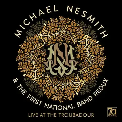 Nesmith, Michael / First National Band Redux Live At The Troubadour