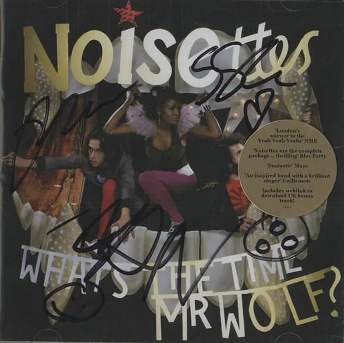 Noisettes What’s The Time Mr Wolf? – Autographed UK CD album