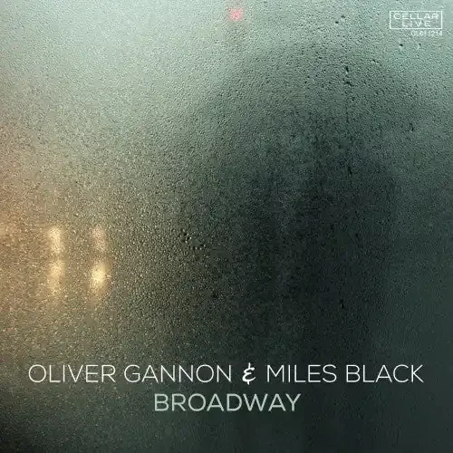 Oliver Gannon & Black, Miles Broadway – COMPACT DISCS