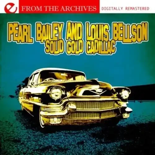 Pearl Bailey Solid Gold Cadillac – from the Archives – COMPACT DISCS