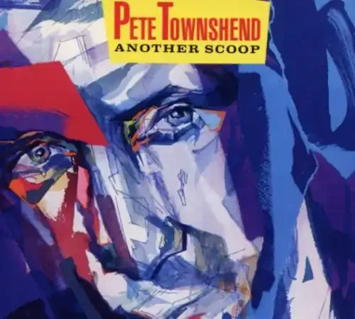 Pete Townshend Another Scoop – COMPACT DISCS