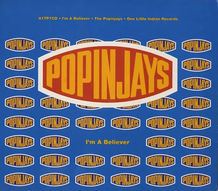 Popinjays I’m A Believer UK CD single