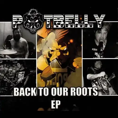 Potbelly Back to Our Roots – COMPACT DISCS