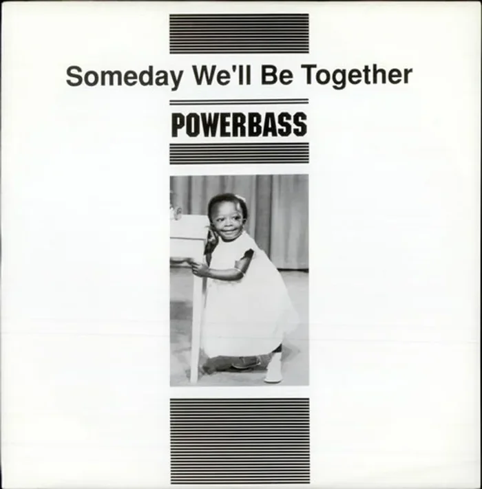 Powerbass Someday We’ll Be Together UK 12 ” vinyl