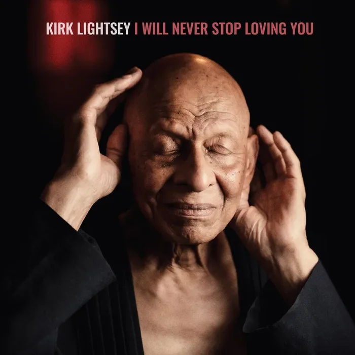 Pre-Order Kirk Lightsey – I Will Never Stop Loving You [180 Gram]