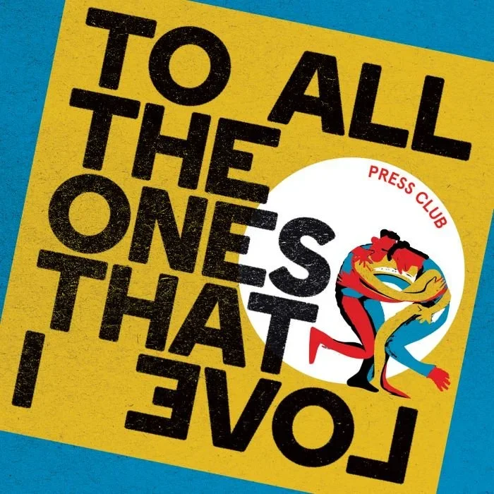 Press Club – To All The Ones That I Love – Lp