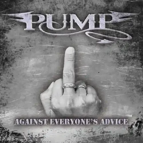 Pump Against Everyone‘s Advice – COMPACT DISCS