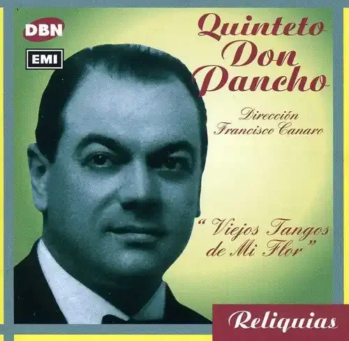 Quinteto Don Pancho Viejos Tangos de Mi Flor – COMPACT DISCS