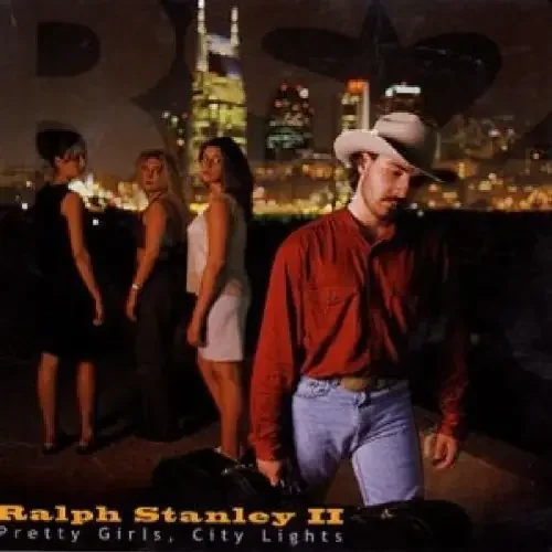 Ralph Stanley II Pretty Girls, City Lights – COMPACT DISCS