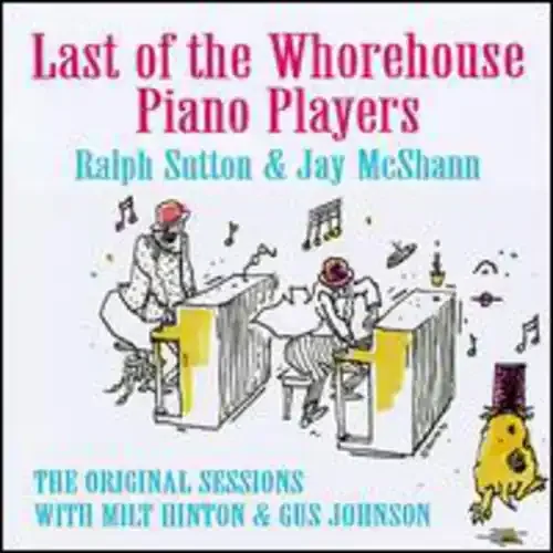 Ralph Sutton Last Of Whorehouse Piano Players – COMPACT DISCS