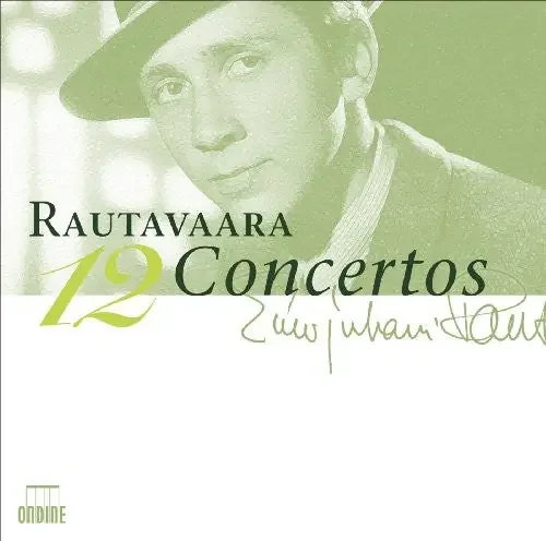 Rautavaara / Oliveira / Ylonen / Laine / Bister 12 Concertos – COMPACT DISCS