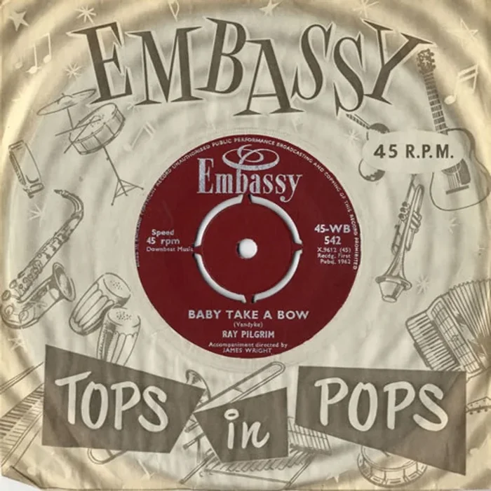 Ray Pilgrim Baby Take A Bow UK 7 ” vinyl
