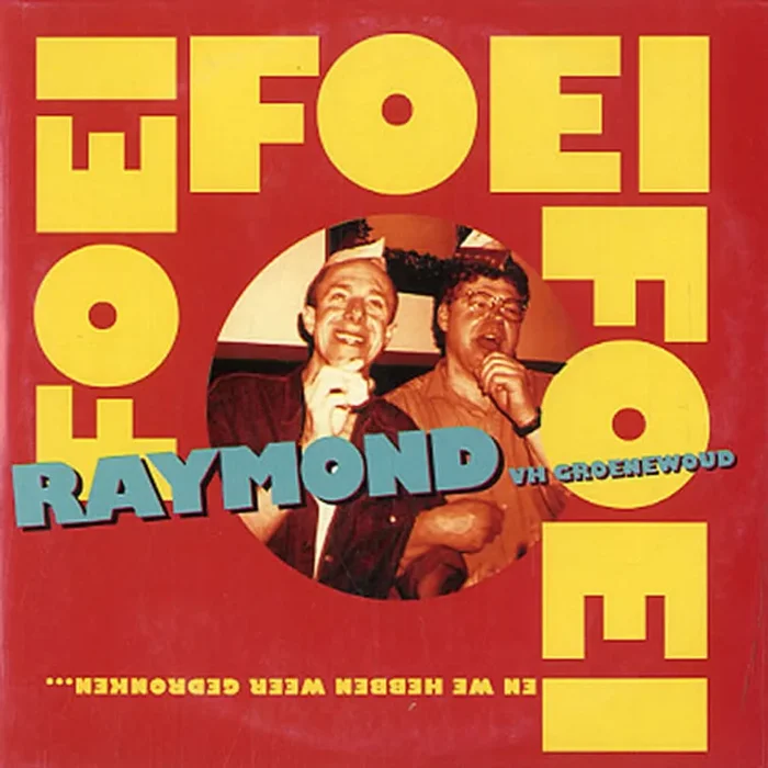 Raymond Van Het Groenewoud Foei Foei Foei Dutch CD single