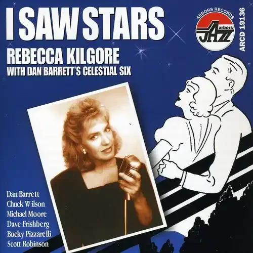 Rebecca Kilgore I Saw Stars – COMPACT DISCS