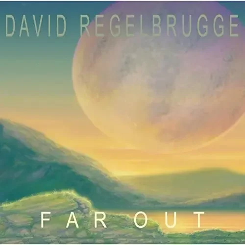 Regelbrugge, David Far Out – COMPACT DISCS