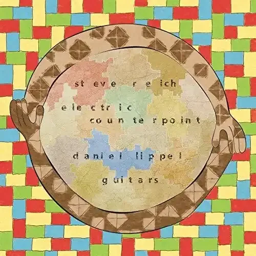 Reich / Lippel Electric Counterpoint – COMPACT DISCS