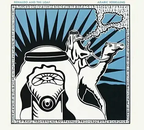 Renaldo & Loaf Arabic Yodeling / Grain By Grain (for Accuracy) – COMPACT DISCS