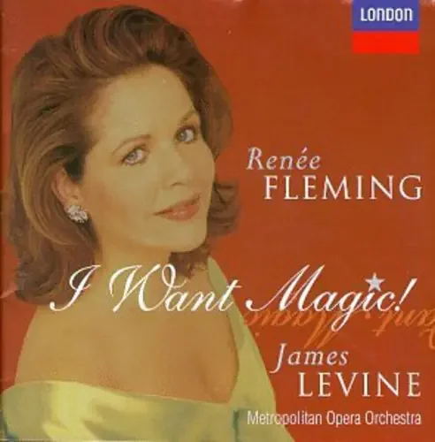 Renée Fleming I Want Magic – COMPACT DISCS