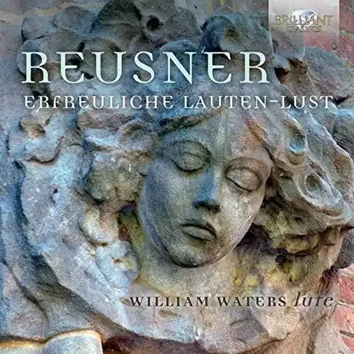 Reusner / Waters Erfreuliche Lauten-Lust – COMPACT DISCS