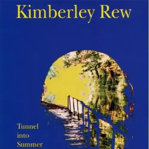 Rew, Kimberly Tunnel Into Summer