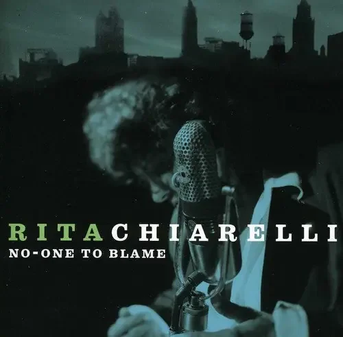 Rita Chiarelli No One to Blame – COMPACT DISCS
