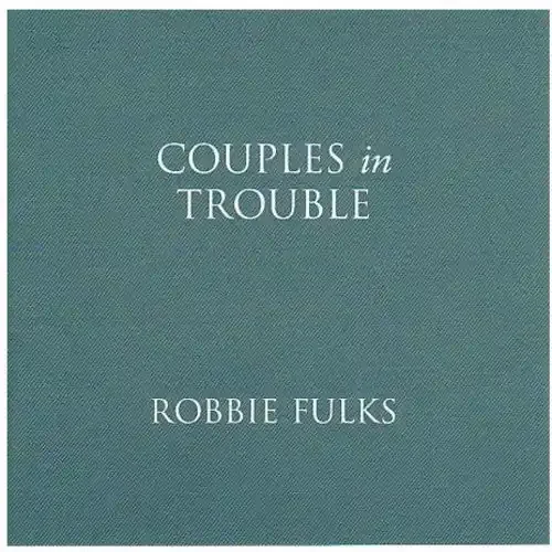 Robbie Fulks Couples in Trouble – COMPACT DISCS