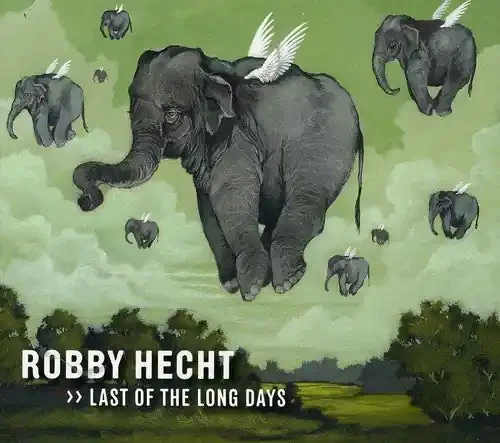Robby Hecht Last of the Long Days – COMPACT DISCS