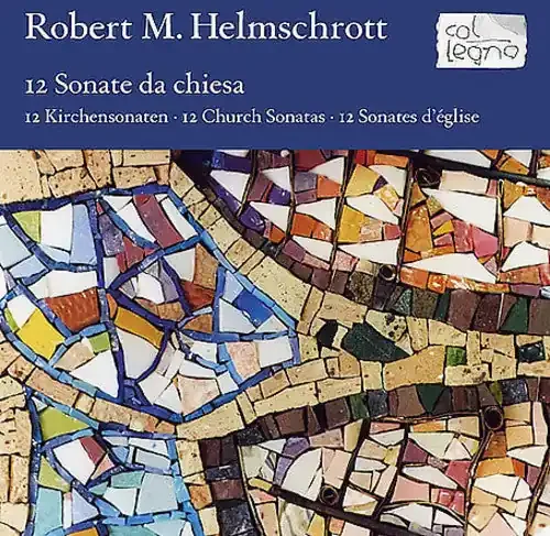 Robert M Helmschrott Sonate Da Chisea – COMPACT DISCS