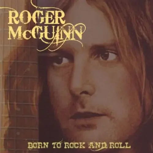 Roger McGuinn Born to Rock & Roll – COMPACT DISCS